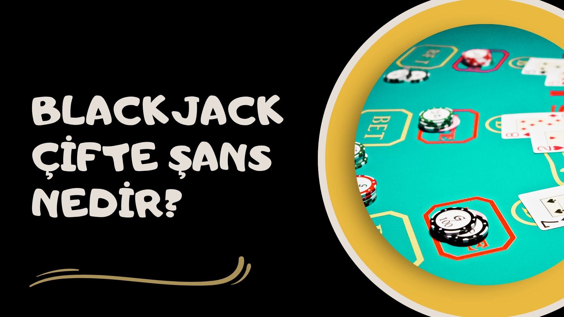 Blackjack Çifte Şans Nedir