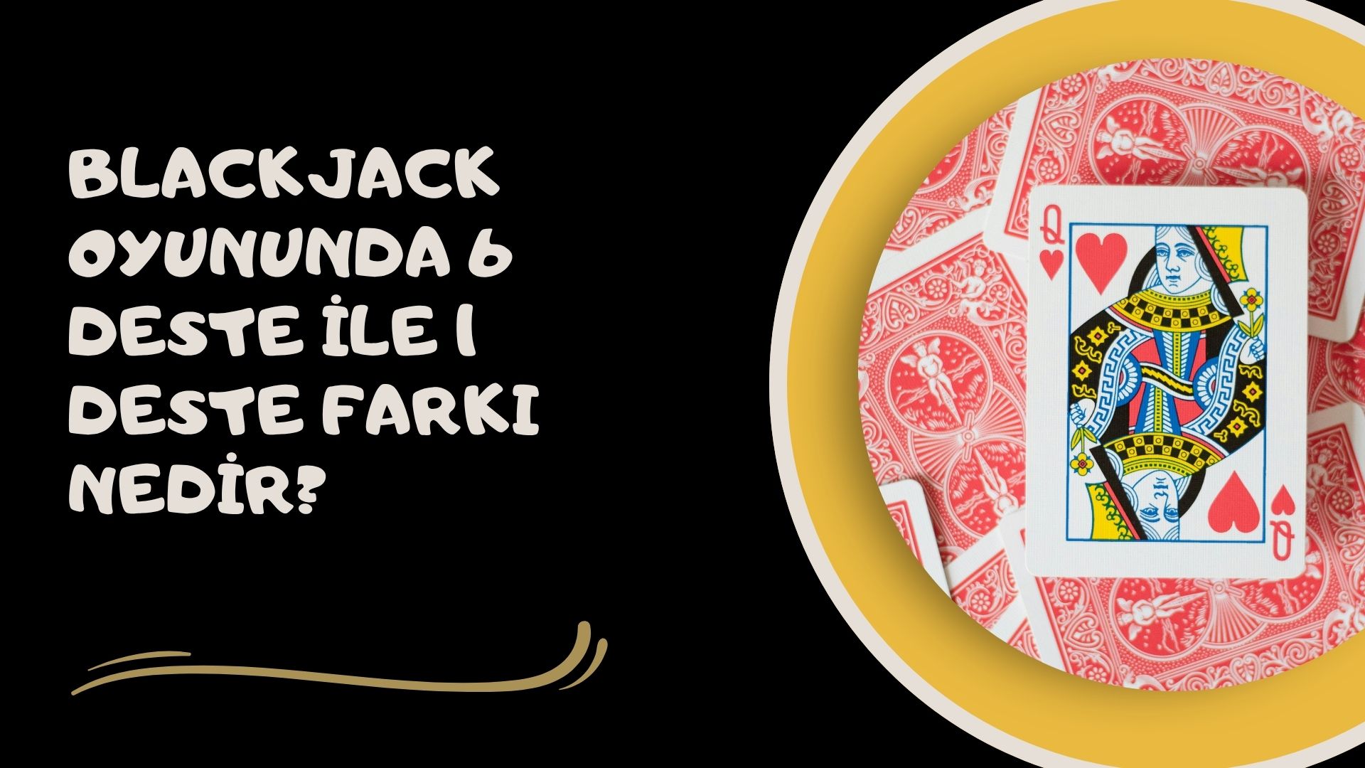 Blackjack Oyununda 6 Deste İle 1 Deste Farkı Nedir