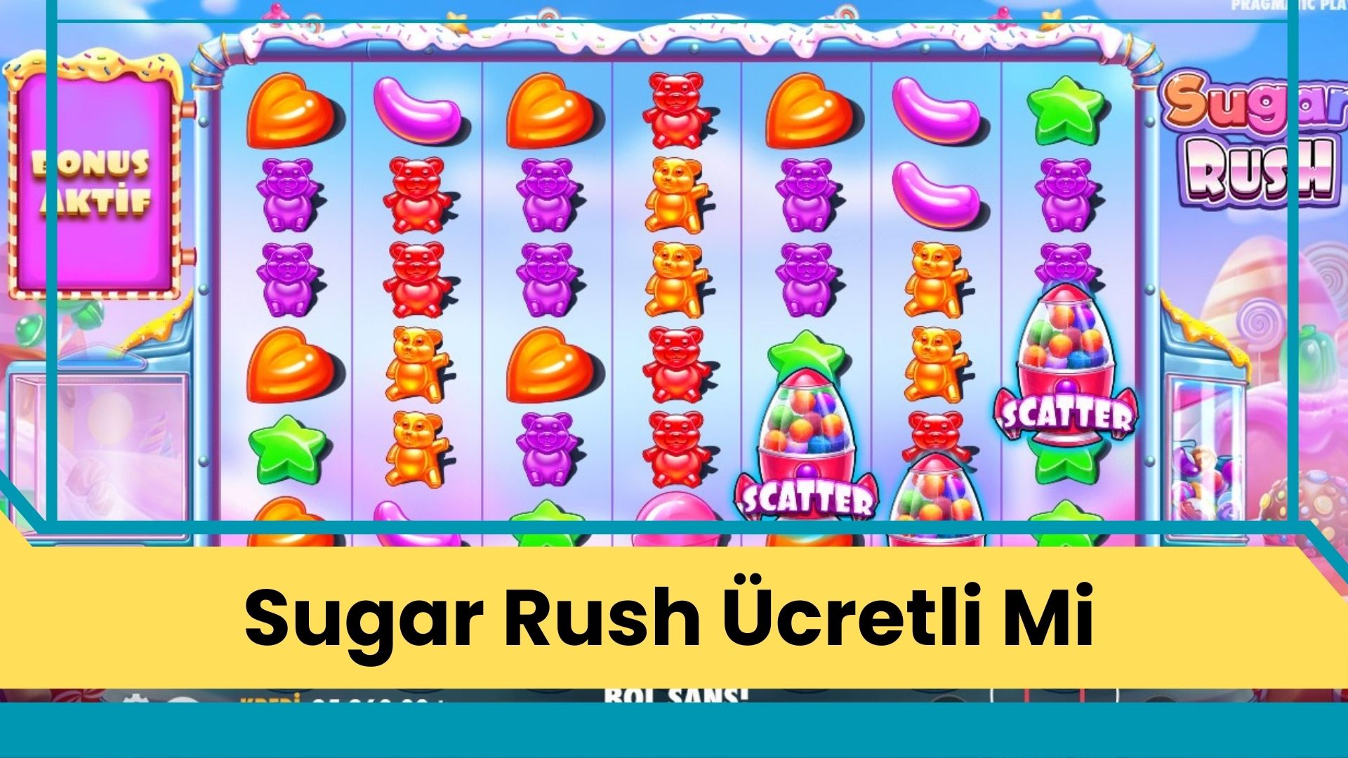 Sugar Rush Ücretli Mi
